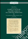 Forme e strutture del popolamento nel contado fiorentino. Vol. 3: Gli insediamenti al tempo del primo catasto (1427-1429) libro di Pirillo Paolo