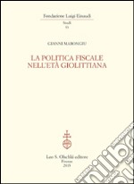 La politica fiscale nell'età giolittiana libro