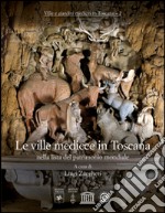 Le ville medicee in Toscana nella lista del patrimonio mondiale libro