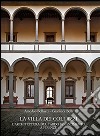 La Villa dei Collazzi. L'architettura del tardo Rinascimento a Firenze. Ediz. illustrata libro