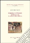 Parole strane. Etimologie e altra linguistica libro