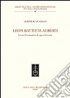 Leon Battista Alberti. La vita, l'umanesimo, le opere letterarie libro di McLaughlin Martin