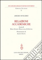 Amedeo Avogadro. Relazioni accademiche libro