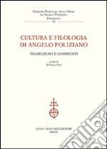 Cultura e filologia di Angelo Poliziano. Traduzioni e commenti. Atti del Convegno (Firenze, 27-29 novembre 2014)