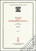 Annali della Fondazione Sciacca. Vol. 5 libro