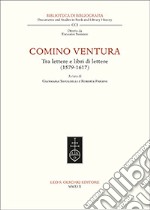 Comino Ventura tra lettere e libri di lettere (1579-1617) libro