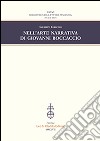 Nell'arte narrativa di Giovanni Boccaccio libro di Chiecchi Giuseppe