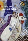 L'arca di Saba: «I sereni animali/che avvicinano a Dio» libro