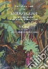 Emilio Salgari. Una mitologia moderna tra letteratura, politica, società. Vol. 2: Fascismo (1916-1943). Lo sfruttamento personale e politico libro di Lawson Lucas Ann