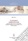 Glossario leonardiano. Nomenclatura dell'anatomia nei disegni della Collezione Reale di Windsor libro