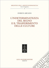 L'indeterminatezza del segno e il trasferimento delle culture libro