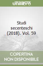 Studi secenteschi (2018). Vol. 59 libro