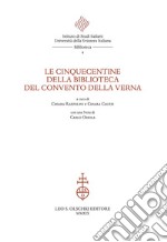 Le cinquecentine della Biblioteca del Convento della Verna libro