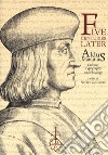 Five centuries later. Aldus Manutius. Culture, typography and philology libro