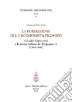 La formazione di un economista-filosofo. Claudio Napoleoni e le riviste italiane del dopoguerra (1948-1961)