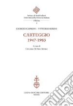 Carteggio 1947-1983