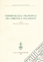 Terminologia Filosofica Tra Oriente E Occidente libro