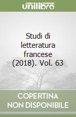 Studi di letteratura francese (2018). Vol. 63 libro