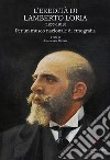 L'eredità di Lamberto Loria (1855-1913). Per un museo nazionale di etnografia. Atti del Convegno (23-25 ottobre 2014) libro