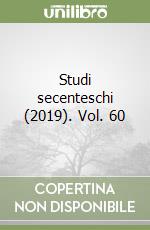 Studi secenteschi (2019). Vol. 60 libro