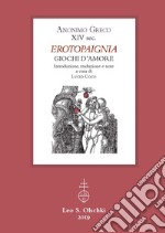 Giochi d'amore. Erotopaignia libro