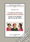 I Gaddi da pittori a uomini di governo. Ascesa di una famiglia nella Firenze dei Medici libro