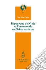 Hipparque de Nicée et l'astronomie en Grèce ancienne