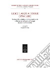 Luigi Lanzi a Udine (1796-1801). Storiografia artistica, cultura antiquaria e letteraria nel cuore d'Europa tra Sette e Ottocento libro di Pastres P. (cur.)