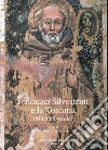 I monaci Silvestrini e la Toscana. (XIII-XVII secolo) libro di Salvestrini F. (cur.)