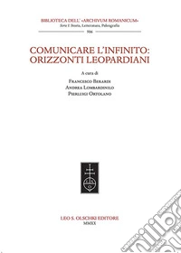 Comunicare l'infinito: orizzonti leopardiani
