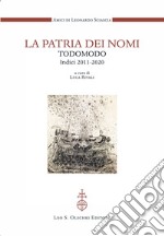 La patria dei nomi. Todomodo. Indici 2011-2020 libro