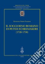 Il soggiorno romano di Peter Scheemakers (1728-1730) libro