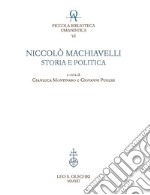 Niccolò Machiavelli: storia e politica libro