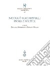 Niccolò Machiavelli: storia e politica libro