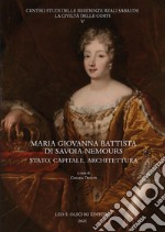 Maria Giovanna Battista di Savoia-Nemours. Stato, capitale, architettura