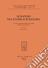 Muratori tra storia e religione. Atti della Giornata di Studi muratoriani (Modena, 3 novembre 2020) libro di Marri Fabio