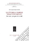 La stampa a Napoli nell'Ottocento. Una storia per generi editoriali libro