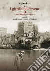 I giardini di Firenze. Ediz. illustrata. Vol. 6: Comuni della cintura di Firenze libro