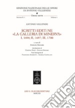 Scritti editi ne «La Galleria di Minerva» I, 1696; II, 1697; III, 1700 libro