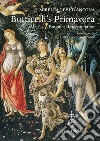 Botticelli's «Primavera». A botanical interpretation including astrology, alchemy and the Medici. Ediz. illustrata libro