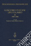 Giacomo Puccini. Epistolario. Vol. 3: 1902-1904 libro