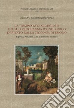 La «Tempesta» di Giorgione e il suo programma iconologico derivato dalla «Teogonia» di Esiodo. Il poeta, Amalthea, Zeus bambino e le muse libro