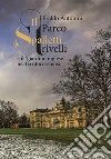 Il parco Spalletti Trivelli e il «giardino inglese» nei territori estensi libro