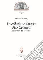 La collezione libraria Pico-Grimani. Gli inventari «M» e «Correr»