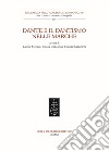 Dante e il dantismo nelle Marche libro