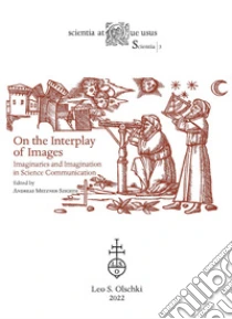 On the interplay of images. Imaginaries and imagination in science communication