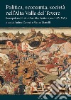 Politica, economia, società nell'Alta Valle del Tevere. Sansepolcro, Città di Castello, Sestino (secoli XV-XVI) libro di Czortek A. (cur.) Martelli M. (cur.)