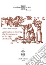 Approaches in studying the entanglement of ecology and society libro