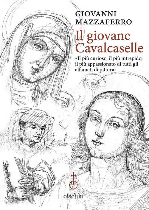 Il giovane Cavalcaselle. �Il pi� curioso, il pi� intrepido, il pi� appassionato di tutti gli affamati di pittura�