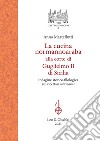 La cucina normannoaraba alla corte di Guglielmo II di Sicilia. Indagine storico-filologica sui ricettari «Normanni» libro